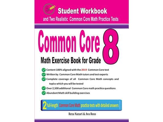 Common Core Math Exercise Book for Grade 8: Student Workbook and Two Realistic Common Core Math Tests