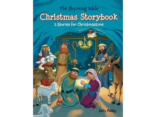 The Rhyming Bible Christmas Storybook: 3 Stories for Christmastime