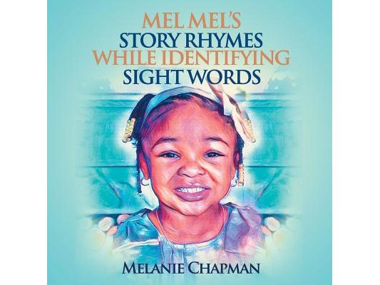 Mel Mel's Story Rhymes While Identifying Sight Words