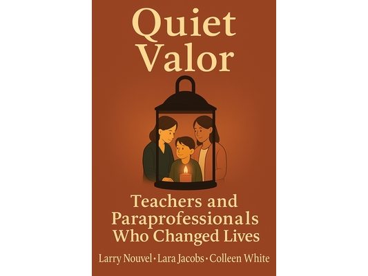 Quiet Valor: Teachers and Paraprofessionals Who Changed Lives