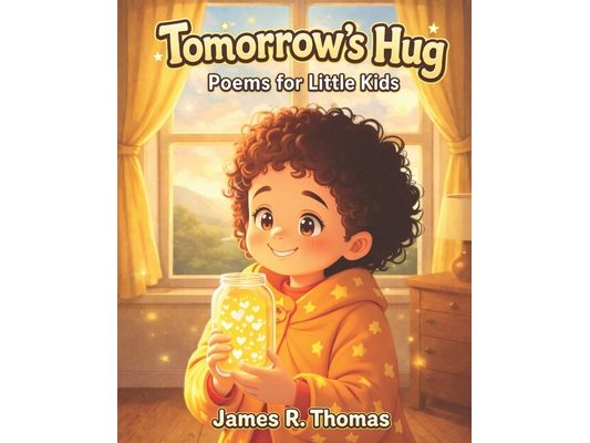 Tomorrow's Hug: Poems for Little Kids