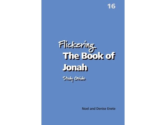 Flickering The Book of Jonah (Flicker Book 16)