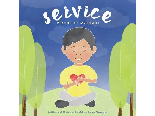 Service, Virtues of My Heart