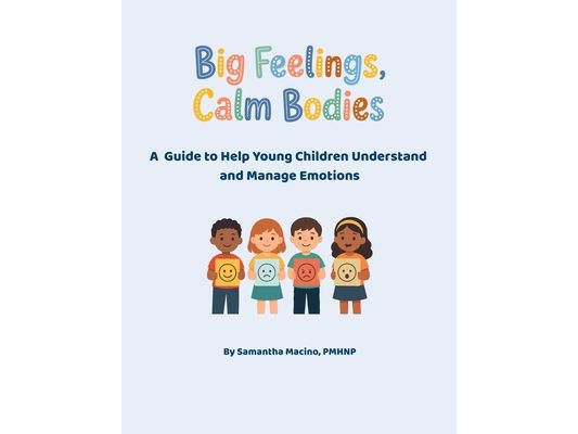 Big Feelings, Calm Bodies
