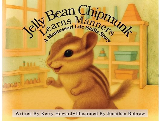 Jelly Bean Chipmunk Learns Manners