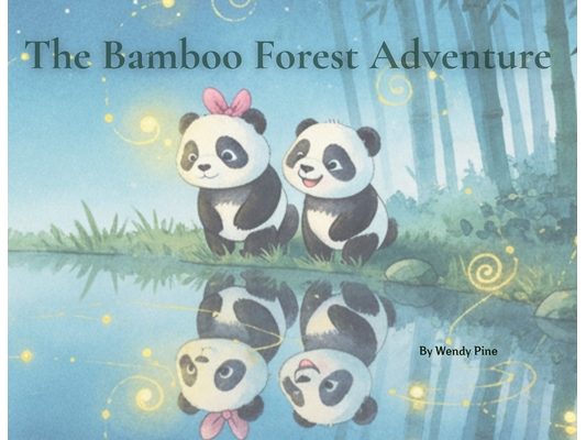 The Bamboo Forest Adventures: A Story of Courage, Curiosity, and Friendship