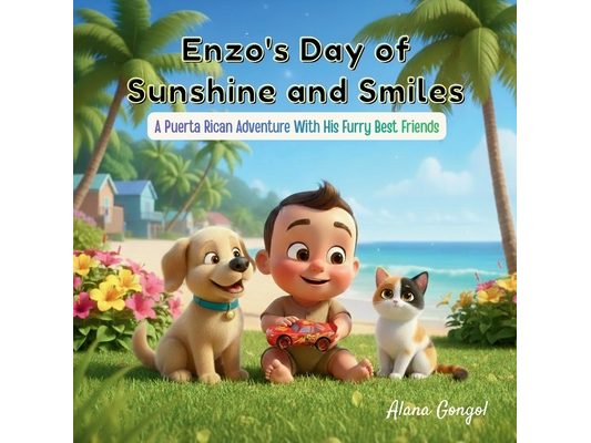 Enzo's Day of Sunshine and Smiles: A Puerto Rican Adventure with His Furry Best Friends