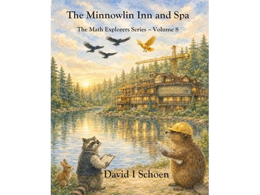 The Minnowlin Inn and Spa: The Math Explorers Series, Volume 8