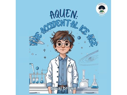 Aquen: The Accidental Ice Age