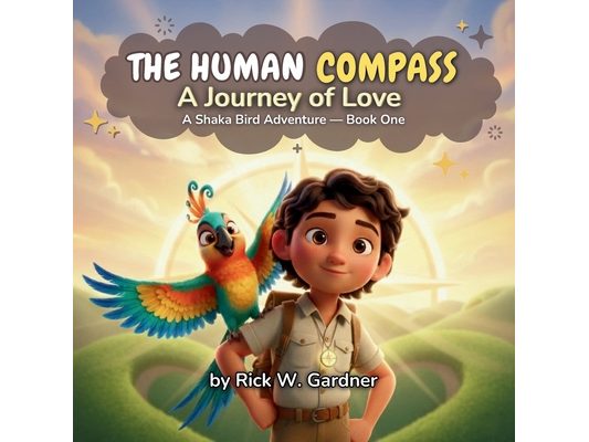 The Human Compass: A Journey of Love