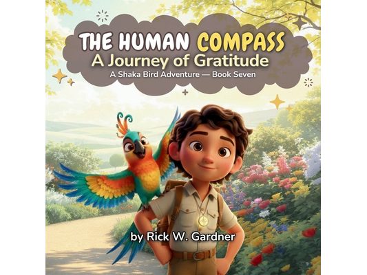 The Human Compass: A Journey of Gratitude