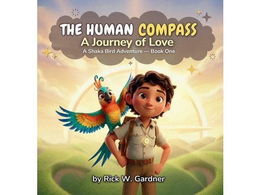 The Human Compass: A Journey of Love