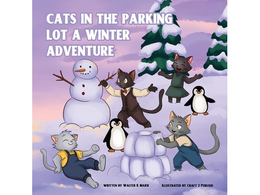 The Cats in the Parking Lot - The Winter Adventure