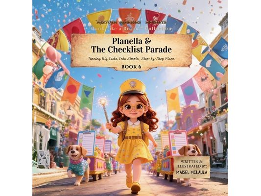 Planella and the Checklist Parade: Turning Big Tasks Into Simple, Step-by-Step Plans