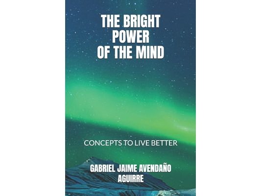 The Bright Power of the Mind