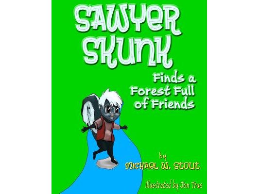Sawyer Skunk Finds a Forest Full of Friends