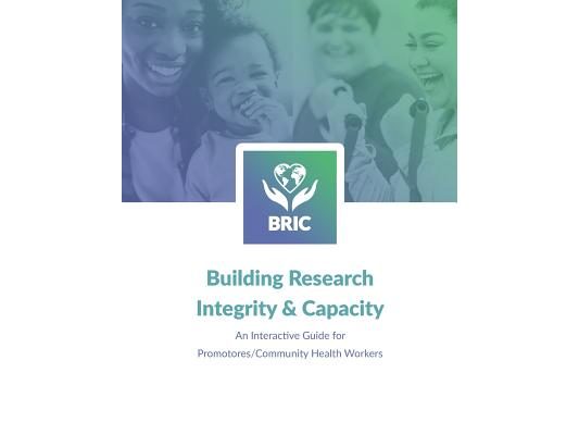 Building Research Integrity & Capacity: An Interactive Guide for Promotores/Community Health Workers