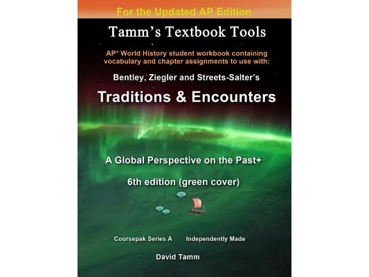 Bentley's Traditions & Encounters+ 6th Edition (Updated) Student Workbook: Relevant chapter assignments tailor-made for the Bentley text reflecting th