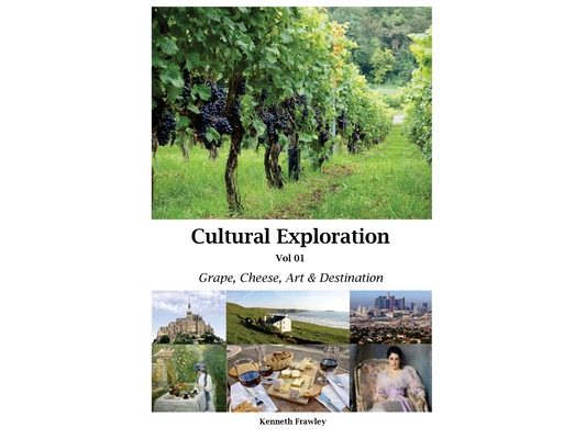 Cultural Exploration Vol 01: Grape, Cheese, Art and Destination