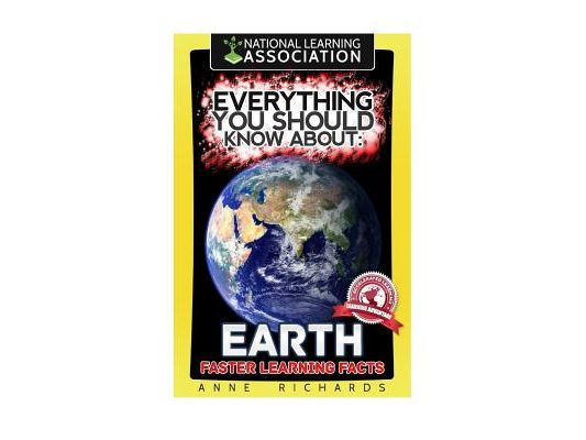 Everything You Should Know About: Earth Faster Learning Facts