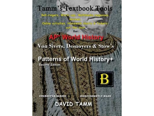 Patterns of World History 2nd edition+ Activities Bundle: Bell-ringers, warm-ups, multimedia responses & online activities to accompany the Von Sivers