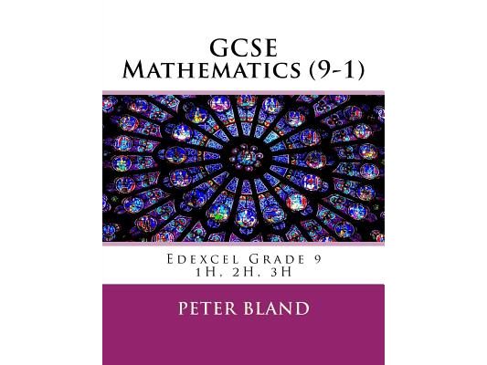 GCSE Mathematics (9-1): Edexcel Grade 9 1H, 2H, 3H