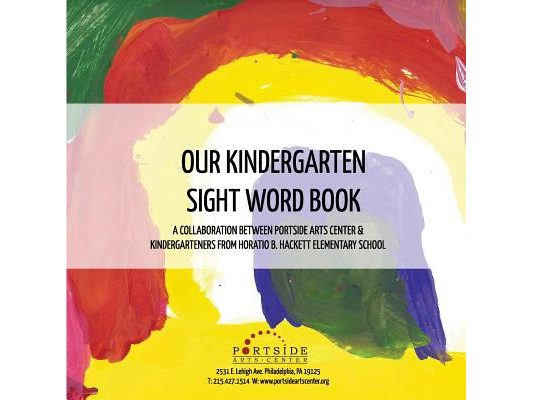 Our Kindergarten Sight Word Book: Illustrated by Ms. Barca's Kindergarten Class