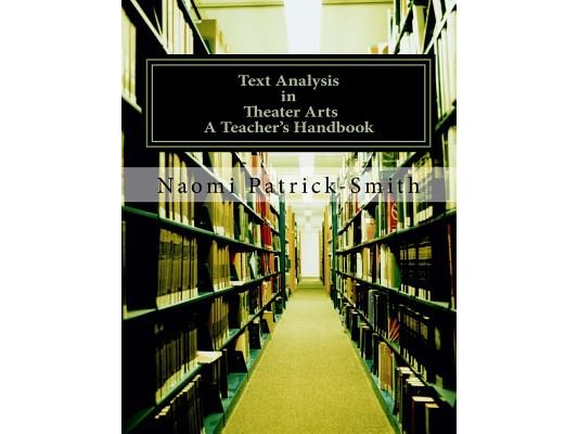 Text Analysis in Theater Arts: Teacher's Handbook
