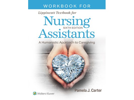 Workbook for Lippincott Textbook for Nursing Assistants