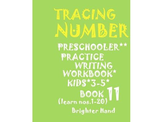 "*"tracing: NUMBER*"PRESCHOOLERS PRACTICE*Writing WORKBOOK, KIDS AGES 3-5"*" "*"TRACING: NUMBER*"PRESCHOOLERS PRACTICE*Writing WOR