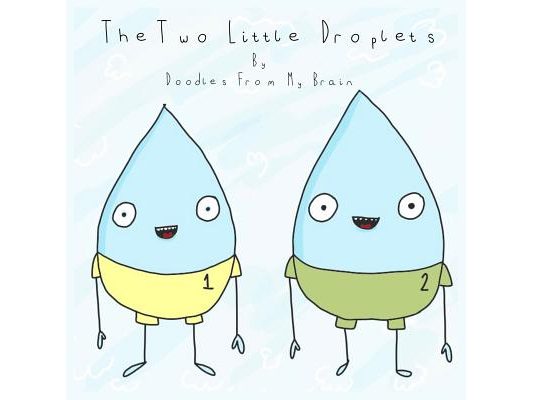 The Two Little Droplets