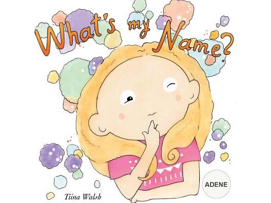 What's my name? ADENE
