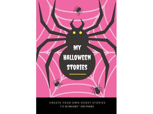 My Halloween Stories: Create Your Own Ghost Stories, 100 Pages, Hot Pink
