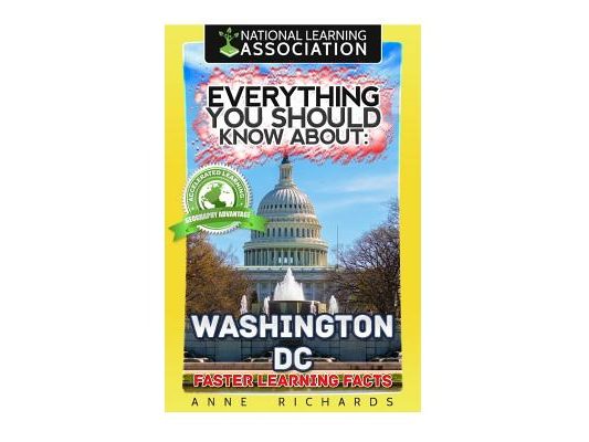 Everything You Should Know About: Washington DC