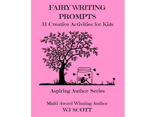 Fairy Writing Prompts: 31 Creative Activities for Kids