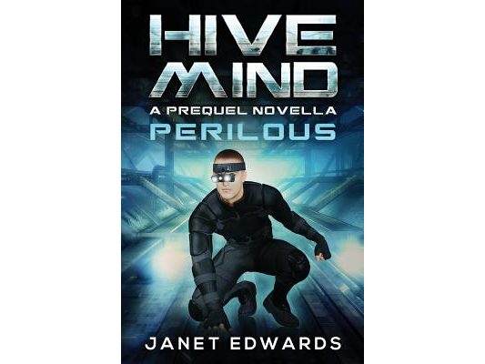 Perilous: Hive Mind A Prequel Novella