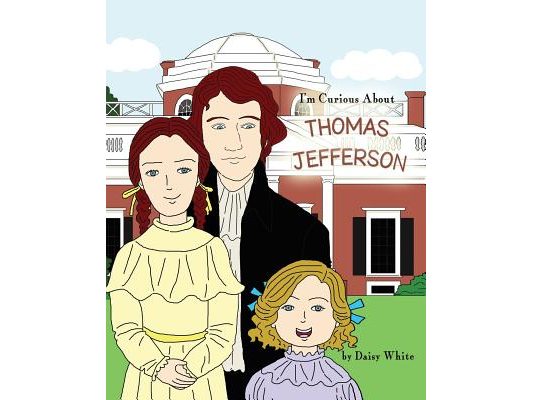 I'm Curious About Thomas Jefferson