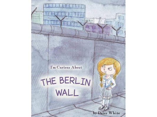 I'm Curious About The Berlin Wall
