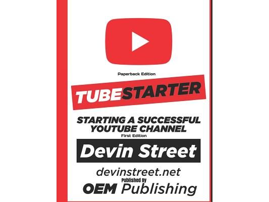 TubeStarter: Starting A Successful YouTube Channel