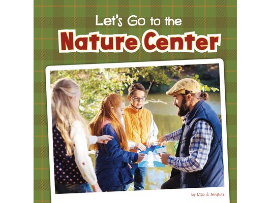 Let's Go to the Nature Center