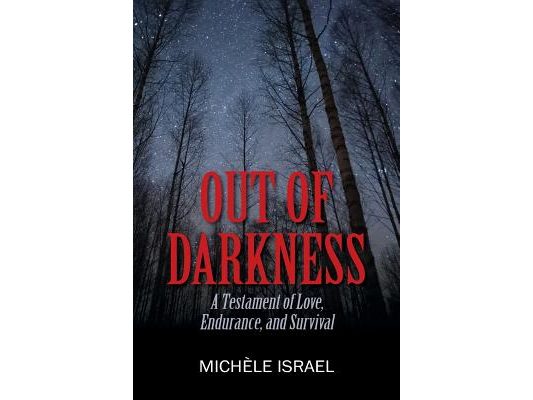 Out of Darkness: A Testament of Love, Endurance, and Survival