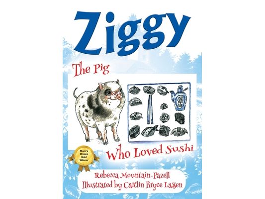 Ziggy: The Pig Who Loved Sushi
