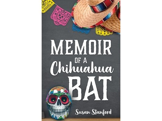 Memoir of a Chihuahua Bat