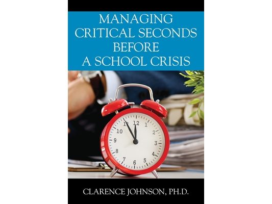 Managing Critical Seconds Before a School Crisis