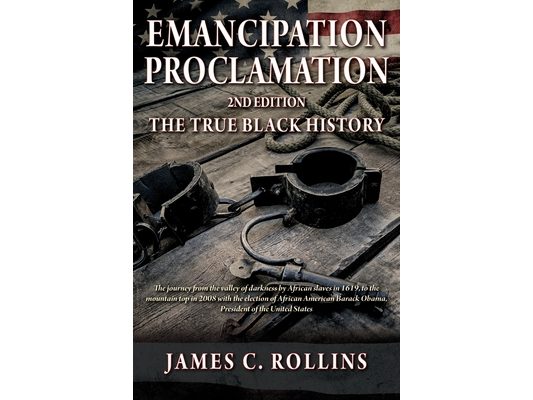EMANCIPATION PROCLAMATION 2nd Edition: The True Black History