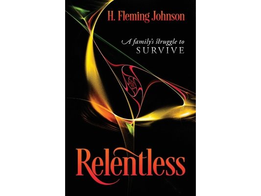 Relentless: A Family's Struggle to Survive