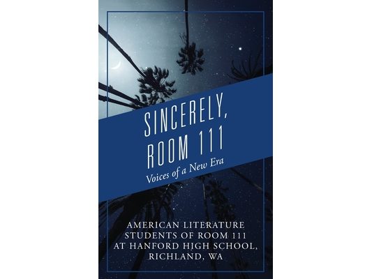 Sincerely, Room 111: Voices of a New Era
