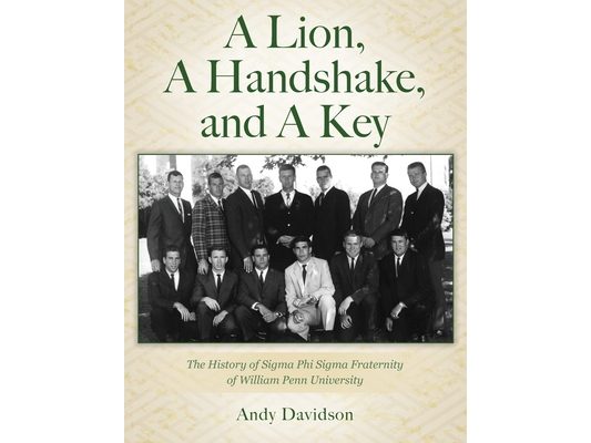 A Lion, A Handshake, and A Key: The History of Sigma Phi Sigma Fraternity of William Penn University