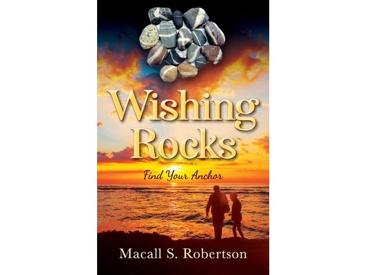 Wishing Rocks: Find Your Anchor