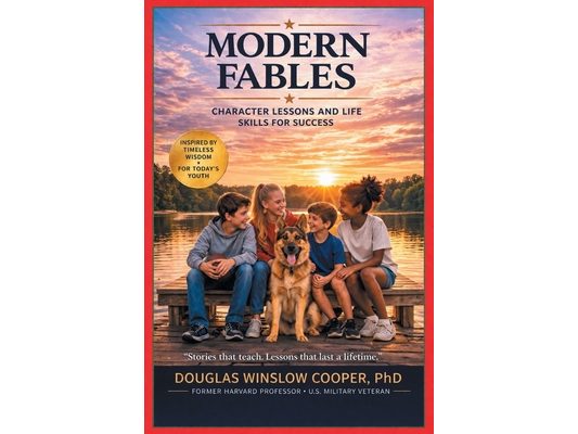 Modern Fables: Character Lessons and Life Skills for Success